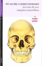 Atlas del Cuerpo Humano: Secretos de ..., Ado...