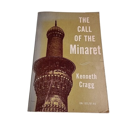 Call of the Minaret Kenneth Cragg 1964 Paperback Book