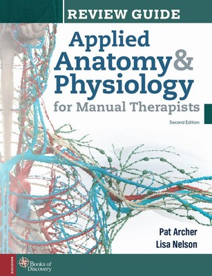 Applied Anatomy & Physiology for Manual Therapists Review Guide | Nelson (u. a.)