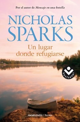 Un lugar donde refugiarse / Safe Haven by Nicholas Sparks PAPERBACK (SPANISH)