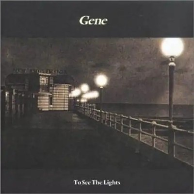 Gene - To See the Lights ZUSTAND SEHR GUT