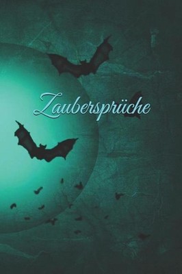 Zaubersprche: magisch Zauber Zauberei Hexe Hexerei Zauberspruch Magie Magier by