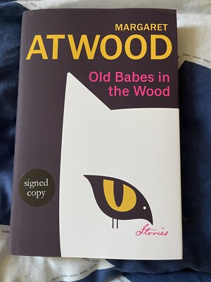 Margaret Atwood Signed Autograph Old Babes in the Wood Hardback Book