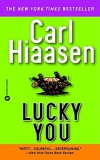 Lucky You - Mass Market Paperback By Hiaasen, Carl - ACCEPTABLE