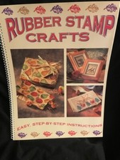 Rubber Stamp Crafts Soft Cover Spiral Book Step by Step Instruction Book New