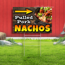 Pulled Pork Nachos Yard Sign with Metal Stakes