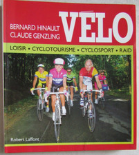 Vélo. Loisir, cyclotourisme, cyclosport, raid. Bernard Hinault Claude Genzling