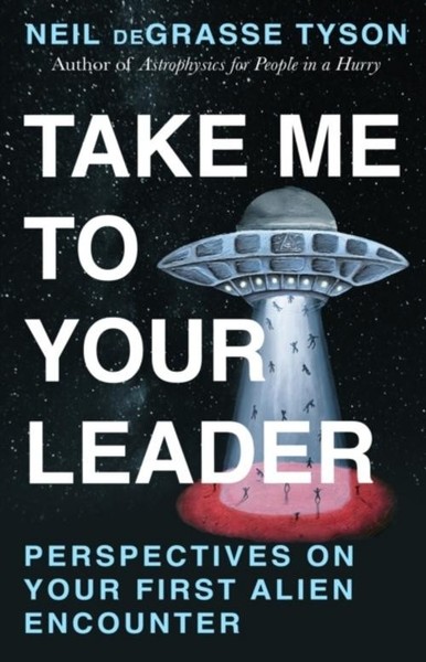 Take Me To Your Leader Neil Degrasse Tyson-image