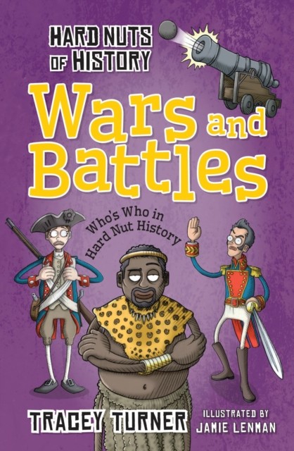 Hard Nuts of History Wars and Battles by Tracey Turner PAPERBACK 9781472910943
