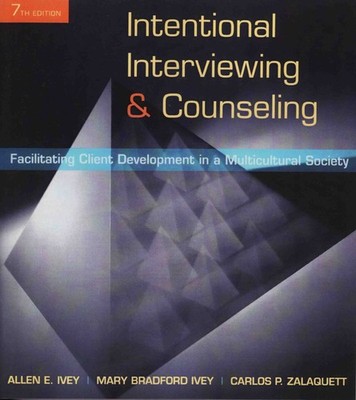 Intentional Interviewing and Counseling: Facilitating Client Development in ...