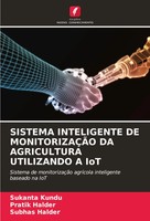 Sukanta Kundu (U. A.) | Sistema Inteligente DE MonitorizaÇÃO DA Agricultura...