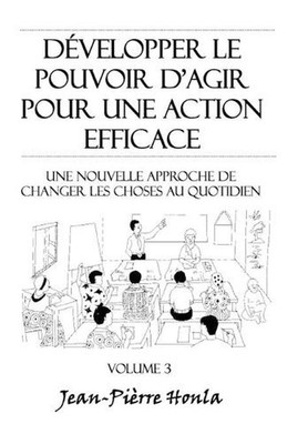 Dvelopper le pouvoir d'agir pour une action fficace - Volume 3: Une nouvelle app