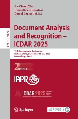 Document Analysis and Recognition ICDAR 2025: 19th International Conference, Wuh