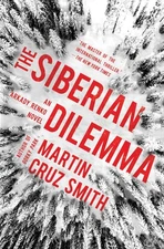 The Siberian Dilemma (The Arkady Renko Novels) - hardcover Smith, Martin Cru...