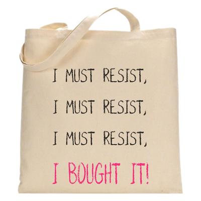 I Must Resist, I Bought It Tote Bag Funny Shopping Bag