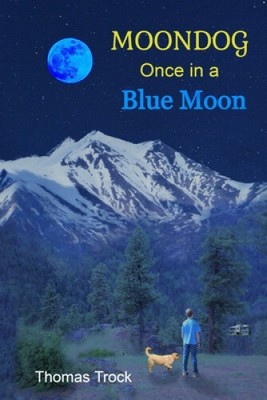 Moondog: Once in a Blue Moon (Moondog) by Trock, Thomas