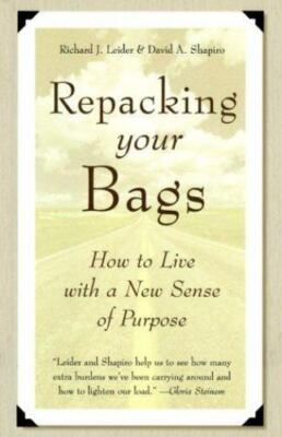 Repacking Your Bags by David A. Shapiro and Richard J. Leider (2000, Hardcover)