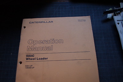 CAT Caterpillar 980C Wheel Loader Owner Operation Manual operator guide book