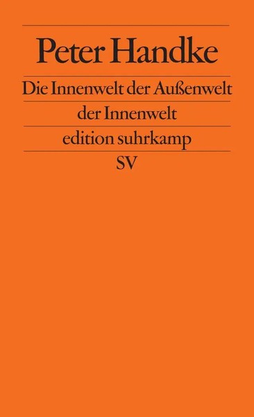 Die Innenwelt Der AußEnwelt Der Innenwelt | Peter Handke | Deutsch | Taschenbuch-image
