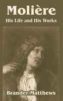 Moliere | His Life And His Works | Brander Matthews | Taschenbuch | Englisch