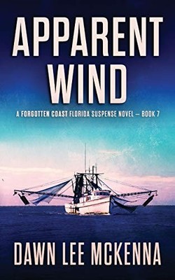 Apparent Wind: 7 (The Forgotten Coa..., McKenna, Dawn L