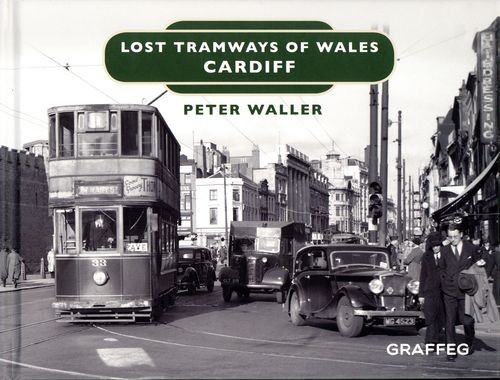 Lost Tramways of Wales: Cardiff By Peter Waller - Image 3