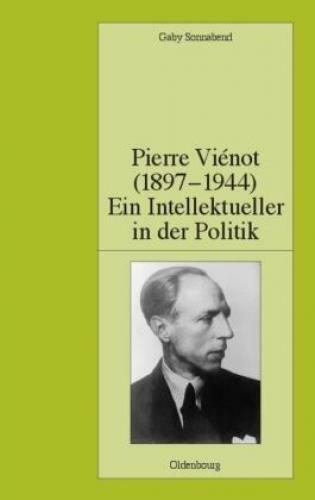 Thumbnail - Pierre Vienot (1897-1944). Ein Intellektueller In Der Politik Diss.