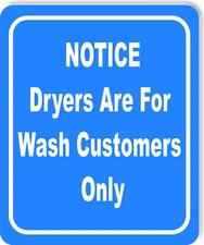 Dryers for wash customers blue Aluminum Composite Sign
