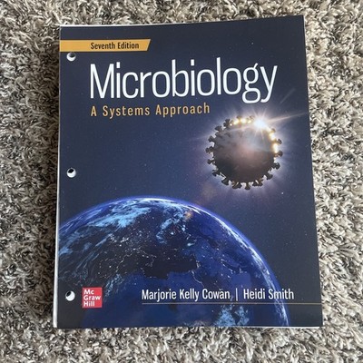 Microbiology: A Systems Approach by Marjorie Kelly Cowan Loose Leaf