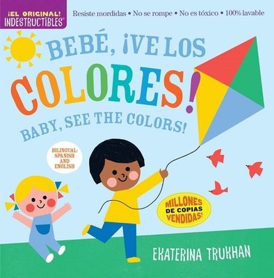 Ekaterina Trukh Indestructibles: Bebé, ¡ve los colores! / Baby, Se (Taschenbuch)