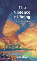 Jeff Hood | The Violence Of Being | Buch | Englisch (2017) | Gebunden