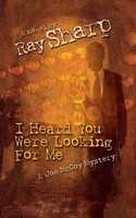 Ray Sharp | I Heard You Were Looking For Me | Taschenbuch | Englisch (2013)
