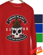 Dead Plant Club Lifetime Membership SHIRT Funny Garden Houseplant Serial Killer