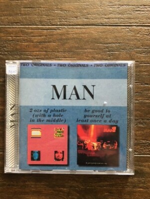 Man - 2 ozs Of Plastic / Be Good To Yourself Once A Day - TWO ALBUMS ON ONE CD