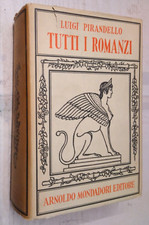 LUIGI PIRANDELLO-TUTTI I ROMANZI-MONDADORI ED.-1959