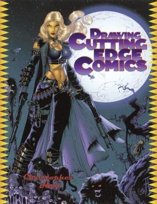 Drawing Cutting Edge Comics by Christopher Hart