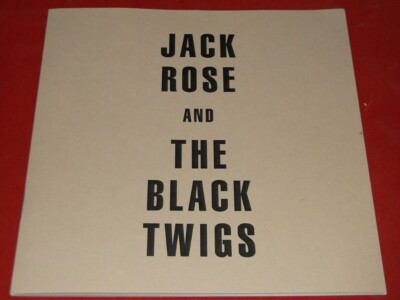 Jack Rose And The Black Twigs:   Revolt    2008   Near Mint  7''