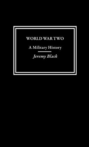 World War Two: A Military History (Warfare and History), Black 9780415305341..