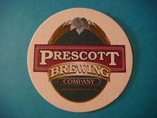Beer Bar Pub Coaster ~ PRESCOTT Brewing Co ~ ARIZONA Craft Brewery Since 1994