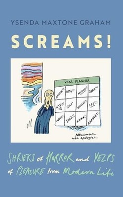 Screams: Shrieks of Horror and Yelps of Plea... by Maxtone Graham, Ysen Hardback