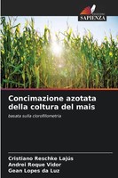 Cristiano Reschke LajúS (U. A.) | Concimazione Azotata Della Coltura Del Mais