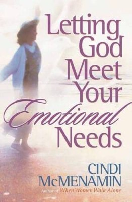 Letting God Meet Your Emotional Needs - Paperback - VERY GOOD