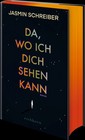 Da, wo ich dich sehen kann | Jasmin Schreiber | Deutsch | Buch | 432 S. | 2025