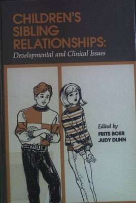 Children's Sibling Relationships: Developmental and Clinical Issues. Boer, Frits