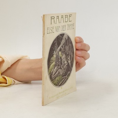 Else von der Tanne  |  Wilhelm Raabe