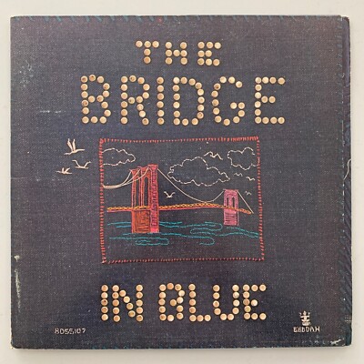 The Bridge   The Bridge In Blue - 1972 US G'Fold Vinyl LP - Very Good (VG/VG+)