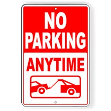 No Parking Anytime Vehicles Will Be Towed Metal Sign 5 SIZES private NP070