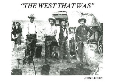 The West that Was by John Eggen (English) Hardcover Book