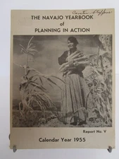The Navajo Yearbook of Planning in Action Calendar Year 1955 No. V Robert Young