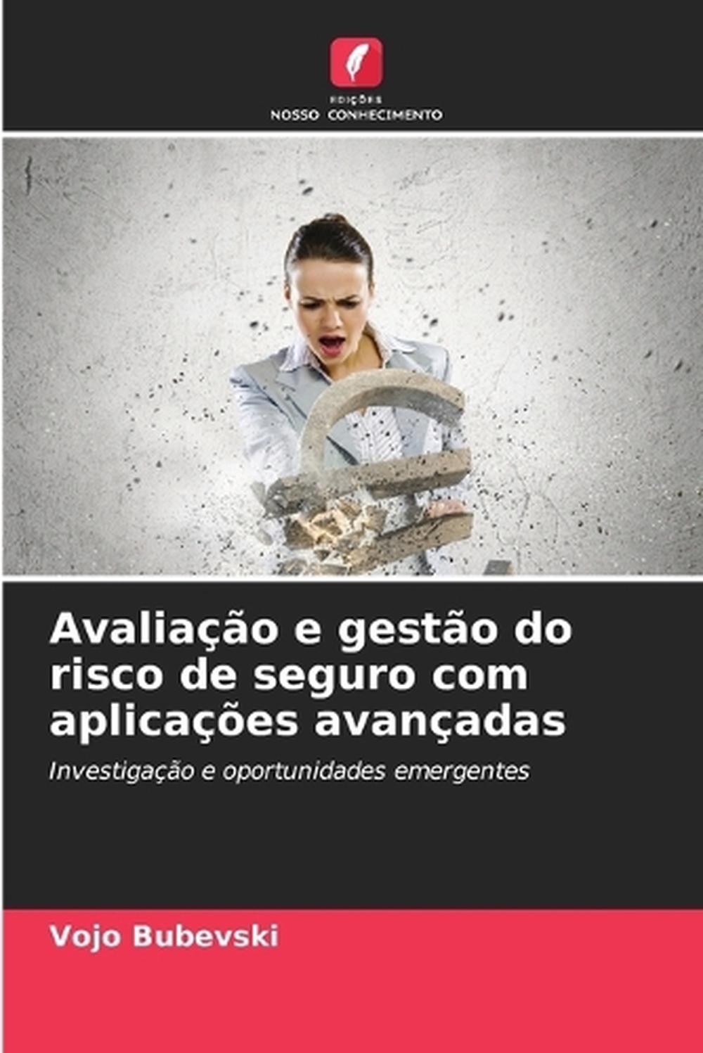 Avaliao e gesto do risco de seguro com aplicaes avanadas by Vojo Bubevski Paperb